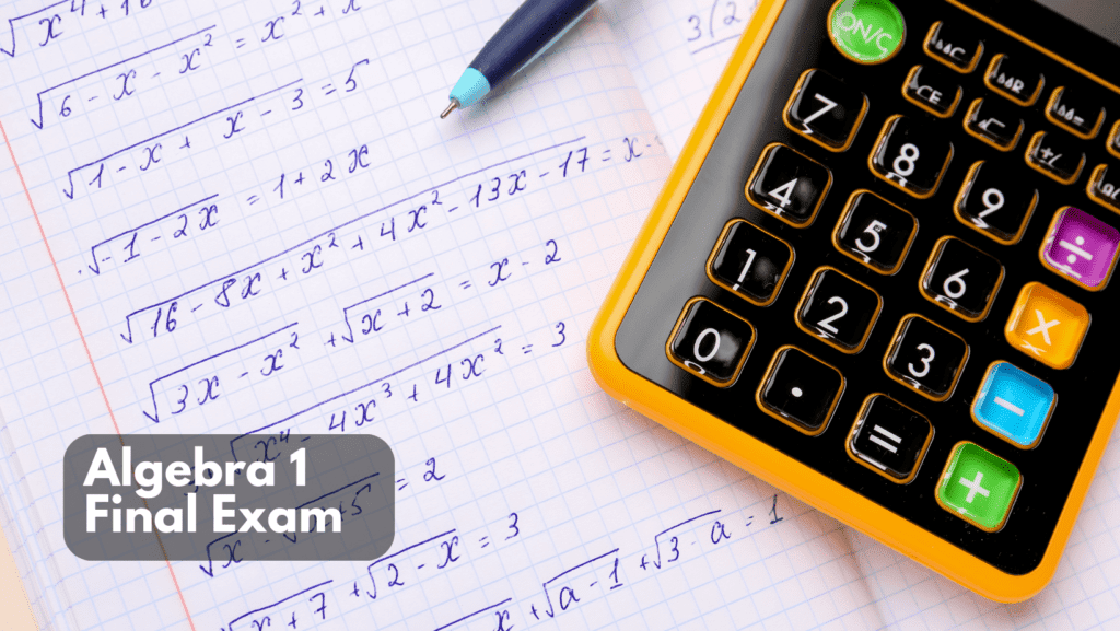 Read more about the article Algebra 1 Final Exam Tips and Tricks