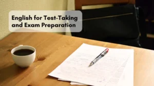 English for Test-Taking and Exam Preparation