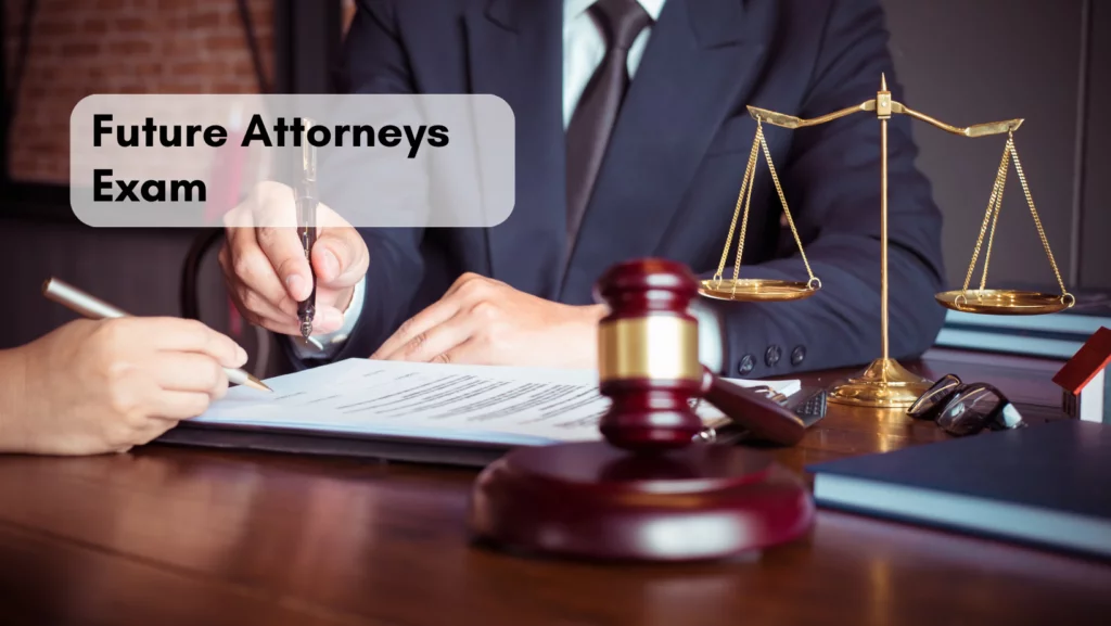 Read more about the article How to Pass Future Attorneys Exam