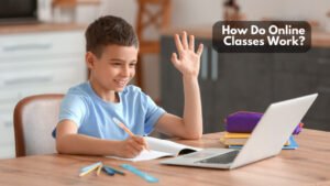 How Do Online Classes Work