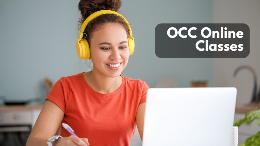 Read more about the article OCC Online Classes: Programs Offered and Their Requirements