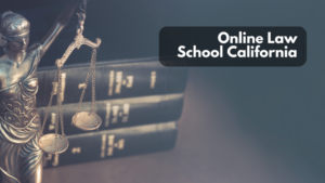 Online Law School California